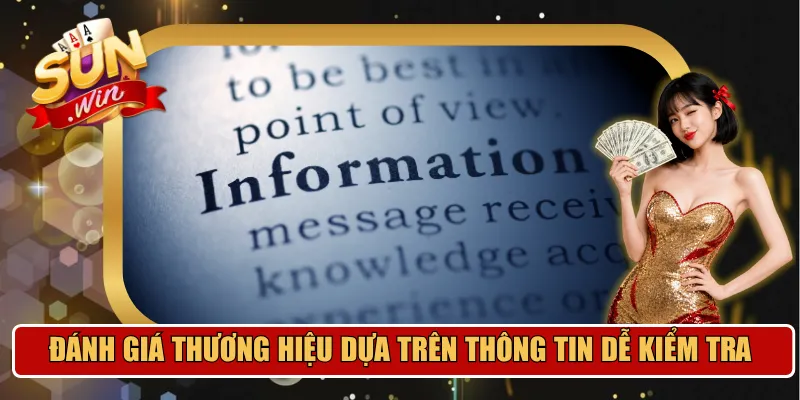 Đánh giá thương hiệu cần dựa trên thông tin dễ kiểm tra