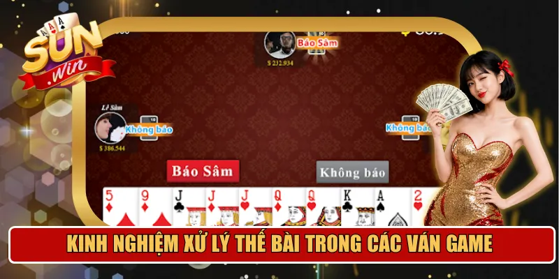 Kinh nghiệm xử lý thế bài trong các ván game