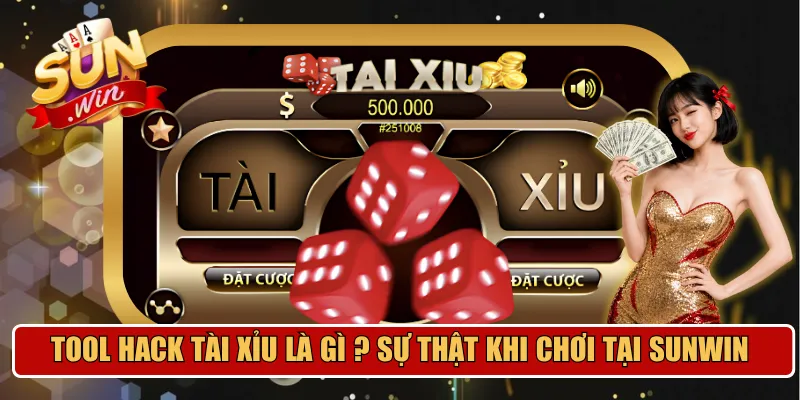 tool hack tài xỉu là gì